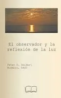 Pedro Geldart - observador y la reflexión de la luz, Häftad. Tillgänglighet: Lägg i varukorg