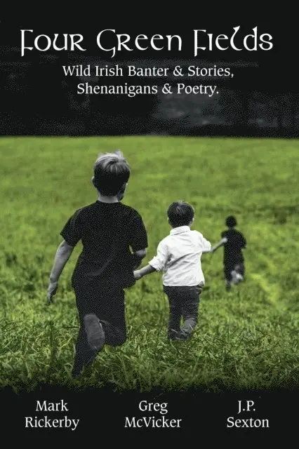 Mark Rickerby, J.P. Sexton, Greg McVicker - Four Green Fields, E-bok. Tillgänglighet: Lägg i varukorg