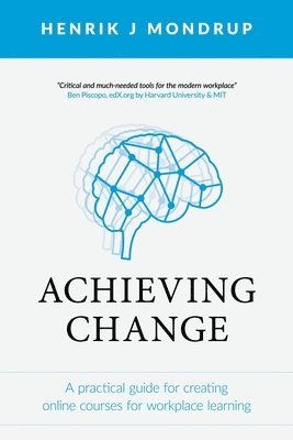 Henrik J Mondrup - Achieving Change, Häftad