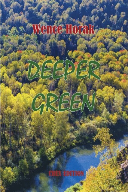 Wence Horak - Deeper Green, E-bok. Tillgänglighet: Lägg i varukorg