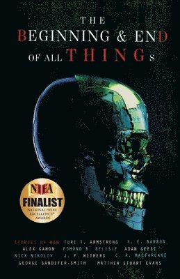 Alex Ganon, Tessa Barron - Beginning and End of All Things, Häftad