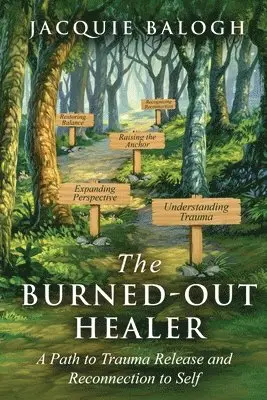 Jacquie Balogh - Burned-Out Healer, Häftad. Tillgänglighet: Lägg i varukorg