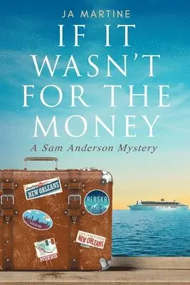 J a Martine - If It Wasn't For The Money, Häftad. Tillgänglighet: Lägg i varukorg