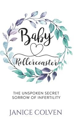 Janice Colven - Baby Rollercoaster, Inbunden. Tillgänglighet: Lägg i varukorg