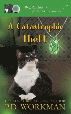 P D Workman - Catastrophic Theft, Inbunden