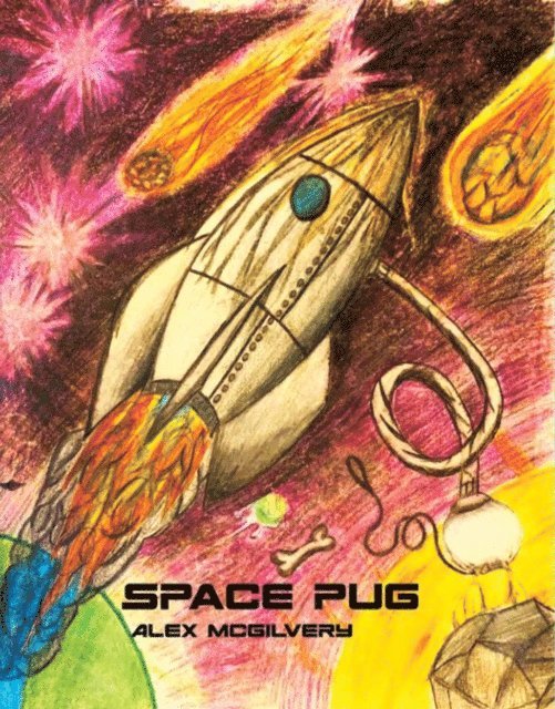 Alex McGilvery - Space Pug, E-bok