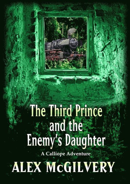 Alex McGilvery - Third Prince and the Enemy's Daughter, E-bok
