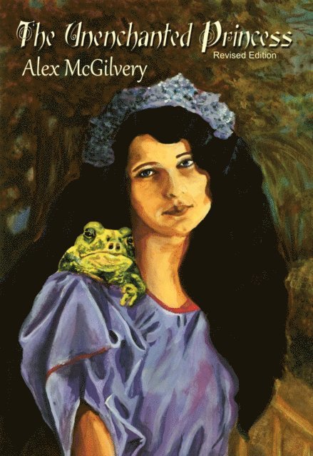 Alex McGilvery - Unenchanted Princess, E-bok