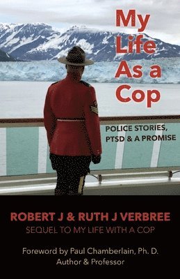 Ruth Verbree - My Life As A Cop: Police Stories, PTSD & A Promise, Häftad. Tillgänglighet: Lägg i varukorg