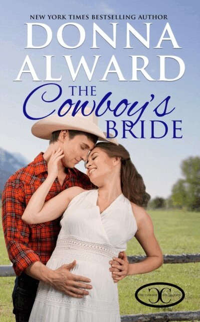 Donna Alward - Cowboy's Bride, E-bok