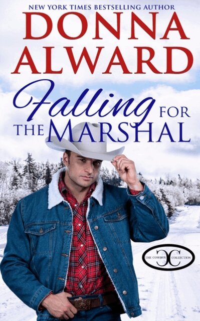 Donna Alward - Falling for the Marshal, E-bok