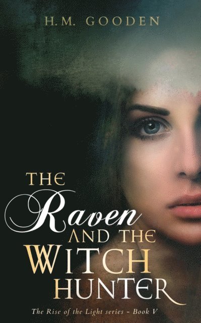 H. M. Gooden - Raven and the Witch Hunter, E-bok