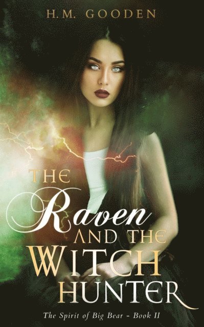 H. M. Gooden - Raven and the Witch Hunter: The Spirit of Big Bear, E-bok
