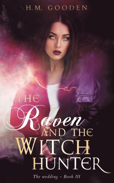 H. M. Gooden - Raven and the Witch Hunter: The Wedding, E-bok