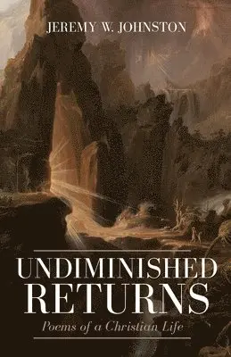 Jeremy W Johnston - Undiminished Returns, Häftad. Tillgänglighet: Lägg i varukorg