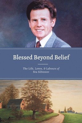 Stu Silvester - Blessed Beyond Belief, Häftad