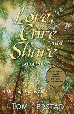 Tom Herstad, Tanya Freedman - Love, Care and Share (LARGE PRINT Edition), Häftad