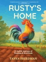 Tanya Freedman - Rusty's Home, Inbunden