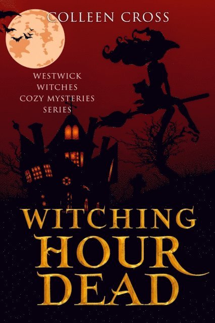 Colleen Cross - Witching Hour Dead, E-bok