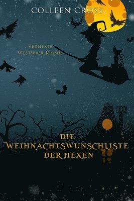 Colleen Cross - Weihnachtsliste der Hexen, Häftad