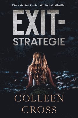 Colleen Cross - Exit-Strategie, Häftad