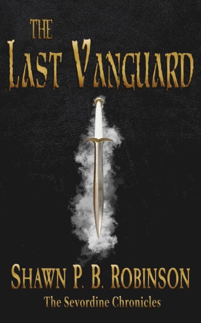Shawn P. B. Robinson - Last Vanguard, E-bok