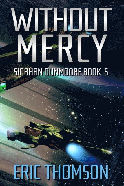 Eric Thomson - Without Mercy, E-bok