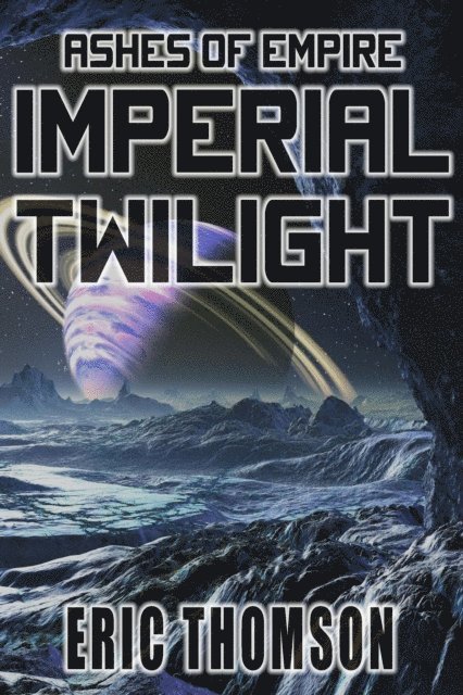 Eric Thomson - Imperial Twilight, E-bok