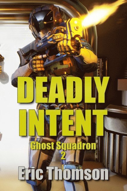 Eric Thomson - Deadly Intent, E-bok