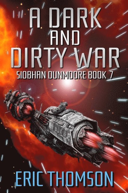 Eric Thomson - Dark and Dirty War, E-bok