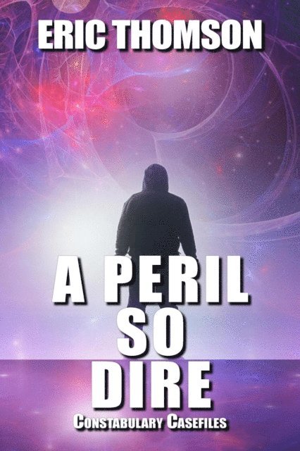 Eric Thomson - Peril So Dire, E-bok