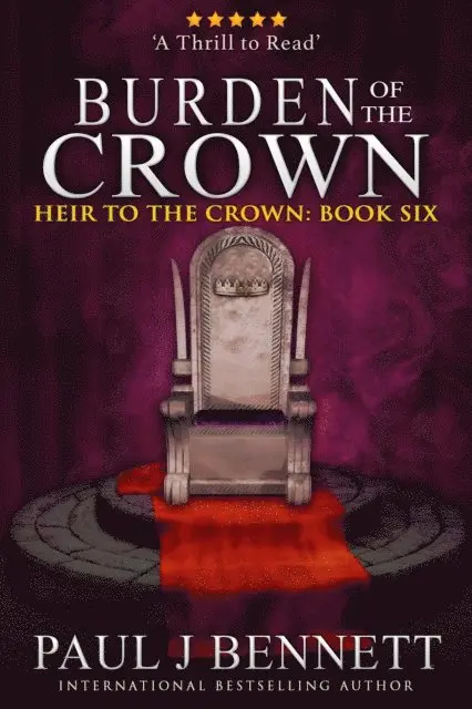 Paul J Bennett - Burden of the Crown: An Epic Fantasy Novel, E-bok. Tillgänglighet: Lägg i varukorg