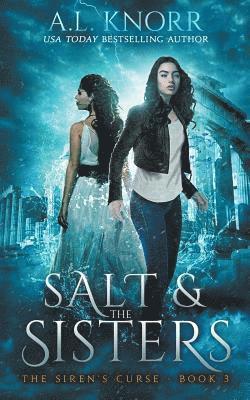 A L Knorr, Nicola Aquino, Theresa Hull - Salt & the Sisters, The Siren's Curse, Book 3, Häftad. Tillgänglighet: Lägg i varukorg