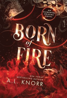 A L Knorr - Born of Fire, Inbunden. Tillgänglighet: Lägg i varukorg