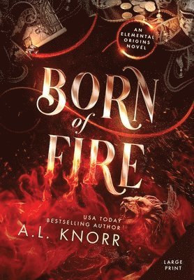 A L Knorr - Born of Fire, Inbunden. Tillgänglighet: Lägg i varukorg