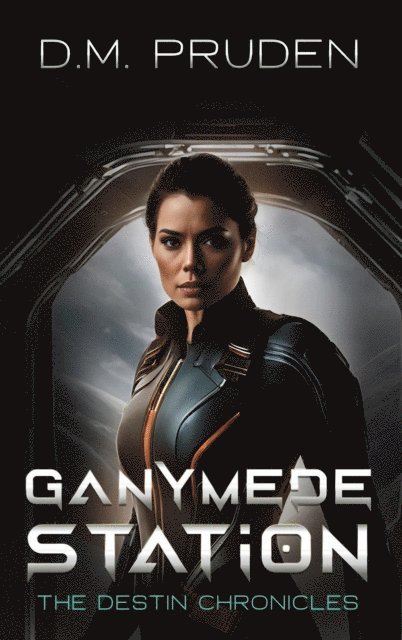 D.M. Pruden - Ganymede Station, E-bok