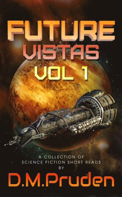 D.M. Pruden - Future Vistas Vol 1, E-bok
