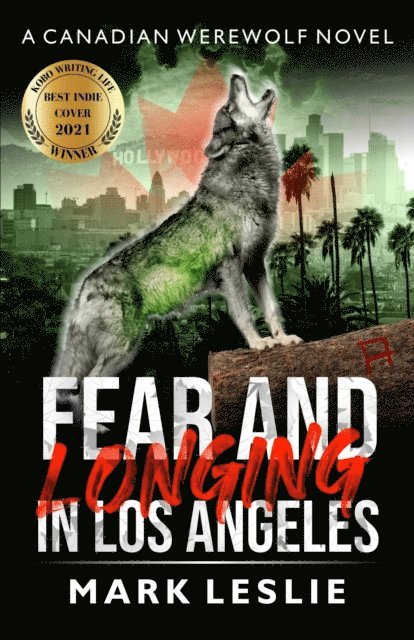Mark Leslie - Fear and Longing in Los Angeles, E-bok
