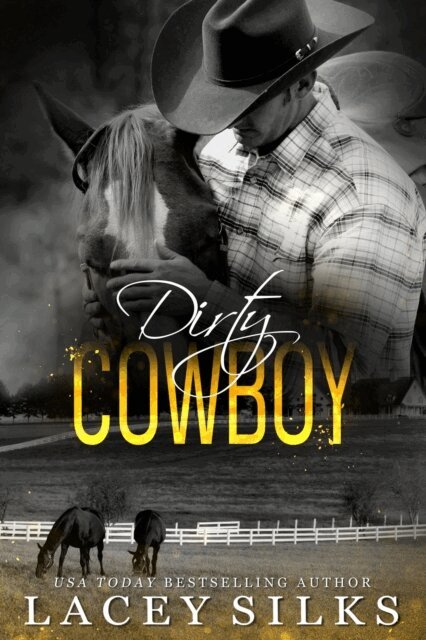 Lacey Silks - Dirty Cowboy, E-bok