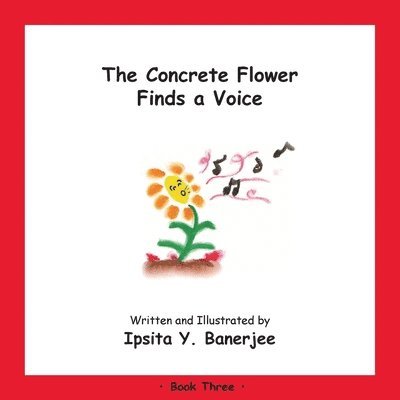 Ipsita Y Banerjee, Veena Claudia Zbar - Concrete Flower Finds a Voice, Häftad. Tillgänglighet: Lägg i varukorg