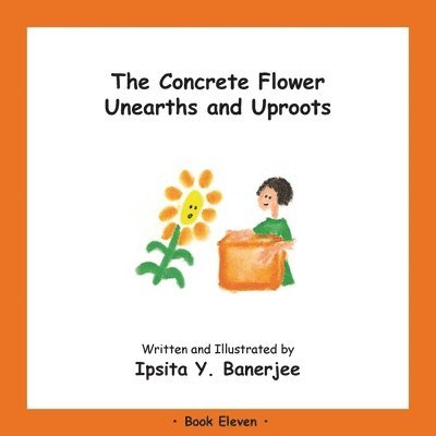 Ipsita Y Banerjee, Veena Claudia Zbar - Concrete Flower Unearths and Uproots, Häftad. Tillgänglighet: Lägg i varukorg
