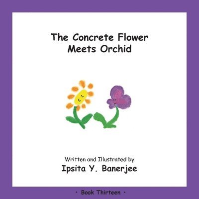 Ipsita Y Banerjee, Veena Claudia Zbar - Concrete Flower Meets Orchid, Häftad. Tillgänglighet: Lägg i varukorg