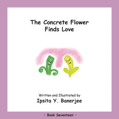 Ipsita Y Banerjee, Veena Claudia Zbar - Concrete Flower Falls in Love, Häftad. Tillgänglighet: Lägg i varukorg