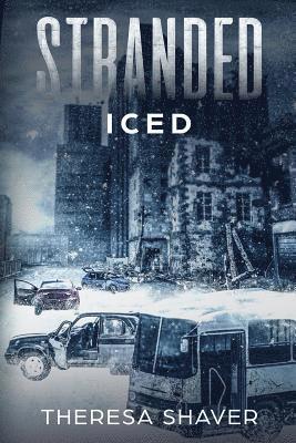 Theresa Shaver - Stranded: Iced, Häftad