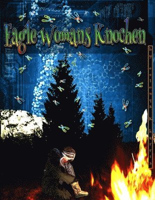 Eelonqa K. Harris - Eagle Womans Knochen, Häftad