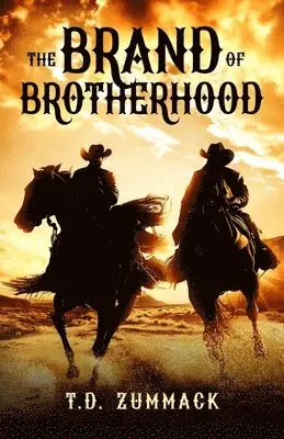 T D Zummack - Brand of Brotherhood, Häftad. Tillgänglighet: Lägg i varukorg