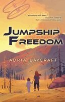 Adria Laycraft - Jumpship Freedom, Häftad