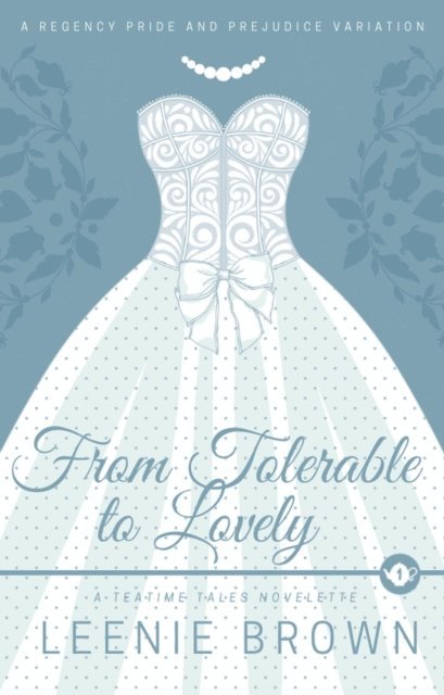 Leenie Brown - From Tolerable to Lovely, E-bok