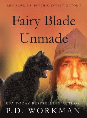 P D Workman - Fairy Blade Unmade, Inbunden