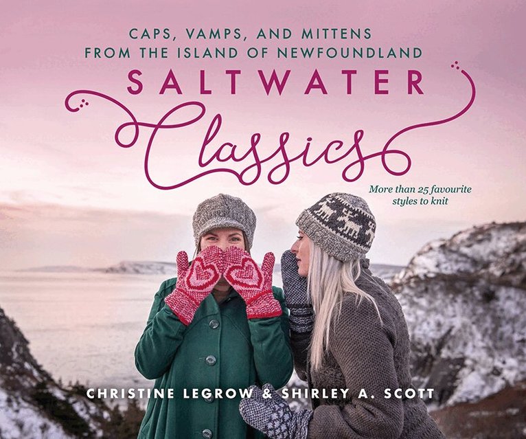 Christine LeGrow, Shirley A. Scott - Saltwater Classics from the Island of Newfoundland, Häftad